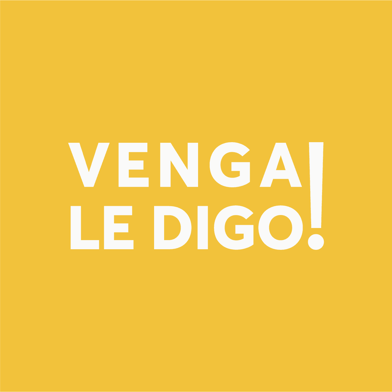 Venga Le Digo!